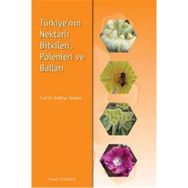 Türkiyenin Nektarlı Bitkileri Polenleri ve Balları Palme Yayınları