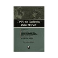 Türkiye’nin Uluslararası Hukuk Mevzuatı - Enver Bozkurt