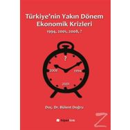 Türkiye'nin Yakın Dönem Ekonomik Krizleri / Doç. Dr. Bülent Doğru