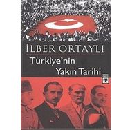 TÜRKİYE'NİN YAKIN TARIHI - İLBER ORTAYLI
