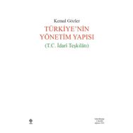 Türkiye`nin Yönetim Yapısı T.C. İdari Teşkilatı Ekin Yayınevi