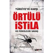 Türkiye'Ye Karşı Örtülü İstila Ve Psikolojik Savaş - Muzaffer Özdağ