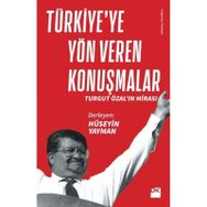 Türkiye'ye Yön Veren Konuşmalar / Hüseyin Yayman