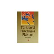 Türkiye'yi Parçalama Planları - Diyanet Vakfı Yayınları