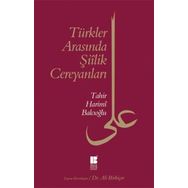 Türkler Arasında Şiilik Cereyanları - Tahir Harimi Balcıoğlu