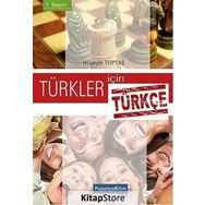 Türkler için Türkçe Dilbilgisi - Hüseyin Toptaş