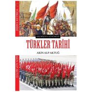 Türkler Tarihi Akın Alp Aktuğ