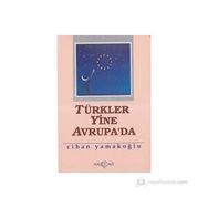 TÜRKLER YINE AVRUPA`DA - CIHAN YAMAKOĞLU