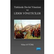 Türklerde Devlet Yön.ve Liderler Yönetici - Nihat Aytürk