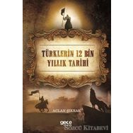 Türklerin 12 Bin Yıllık Tarihi - Aclan Şıkrak