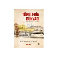 Türklerin Dünyası - Bilgehan Atsız Gökdağ
