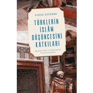 Türklerin İslam Düşüncesine Katkıları - Sıddık Korkmaz