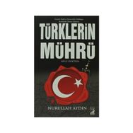 TÜRKLERIN MÜHRÜ - NURULLAH AYDIN