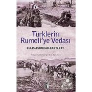 TÜRKLERİN RUMELI'YE VEDASI - ELLIS ASHMEAD BARTLETT