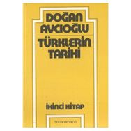 TÜRKLERİN TARIHI 2 - DOĞAN AVCIOĞLU