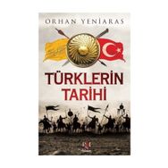 Türklerin Tarihi - Orhan Yeniaras