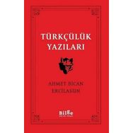 Türklük Bilimi Yazıları - Ahmet Bican Ercilasun - Bilge Kültür Sanat