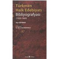 TÜRKMEN HALK EDEBİYATI BİBLİYOGRAFYASI (1920-1969) - İHSAN KALENDEROĞLU