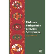 Türkmen Türkçesinde Birleşik Sözcükler - Engin Gökçür