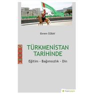 Türkmenistan Tarihinde Eğitim Bağımsızlık Din Hiperlink