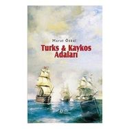 Turks Kaykos Adaları - Murat Özkul