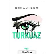 Turkuaz - Nehir Ezgi Dursun