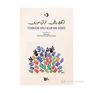 TÜRKÜN DILI KURAN SÖZÜ TÜRKÇEDEN İSLÂMA GIRIŞ - KOLEKTIF