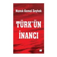 Türk'ün İnancı - Namık Kemal Zeybek