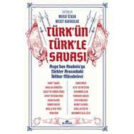 Türk'ün Türkle Savaşı - Kronik Kitap