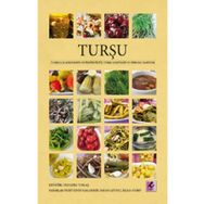 Turşu Turşuluk Sebzelerin Yetiştiriciliği Turşu Çeşitleri ve Yöresel Tarifler - Efil Yayınevi