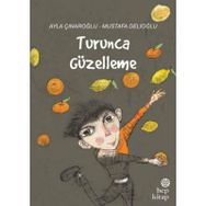 Turunca Güzelleme - Ayla Çınaroğlu