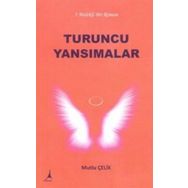 Turuncu Yansımalar - Mutlu Çelik