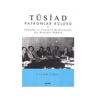 TÜSİAD PATRONLAR KULÜBÜ - EYLEM TÜRK