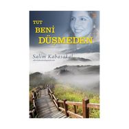 Tut Beni Düşmeden - Salim Kabasakal