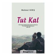 Tut Kal - Mehmet Kırış