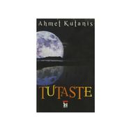 TUTASTE - AHMET KUTANIS