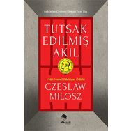 Tutsak Edilmiş Akıl - Czeslaw Milosz