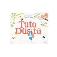 Tütü Düştü - Corey R. Tabor
