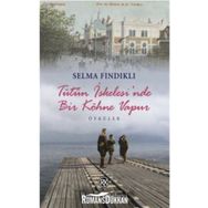 TÜTÜN İSKELESİ'NDE BIR KÖHNE VAPUR - SELMA FINDIKLI