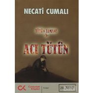 TÜTÜN ZAMANI-3 ACI TÜTÜN - NECATI CUMALI