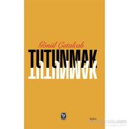 Tutunmak - Gönül Çatalcalı