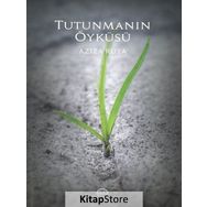 Tutunmanın Öyküsü / Aziza Rüya