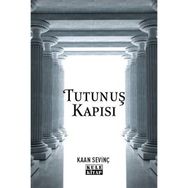 Tutunuş Kapısı Kaan Sevinç