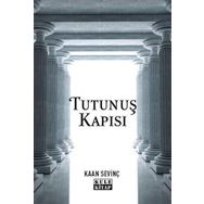 Tutunuş Kapısı Kaan Sevinç
