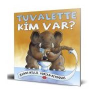 Tuvalette Kim Var? - Jeanne Willis / Adrian Reynolds