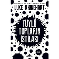 Tüylü Topların İstilası - Luke Rhinehart