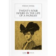 Twenty-Four Hours in the Life of a Woman - Stefan Zweig
