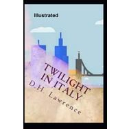 Twilight in Italy - David Herbert Lawrence