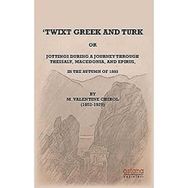 Twixt Greek and Turk - Astana Yayınları