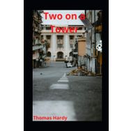Two On A Tower - Thomas Hardy